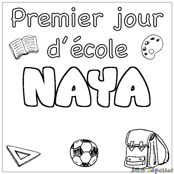 Coloriage pr&eacute;nom NAYA - d&eacute;cor Premier jour d'&eacute;cole