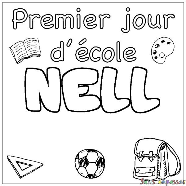 Coloriage pr&eacute;nom NELL - d&eacute;cor Premier jour d'&eacute;cole