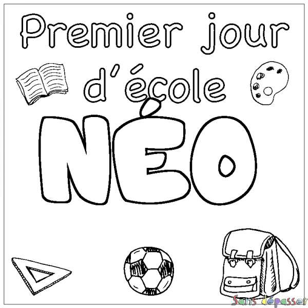 Coloriage pr&eacute;nom N&Eacute;O - d&eacute;cor Premier jour d'&eacute;cole