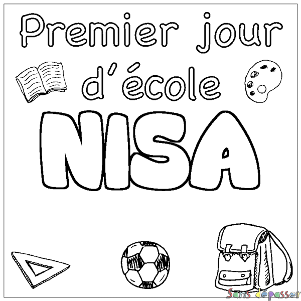 Coloriage pr&eacute;nom NISA - d&eacute;cor Premier jour d'&eacute;cole