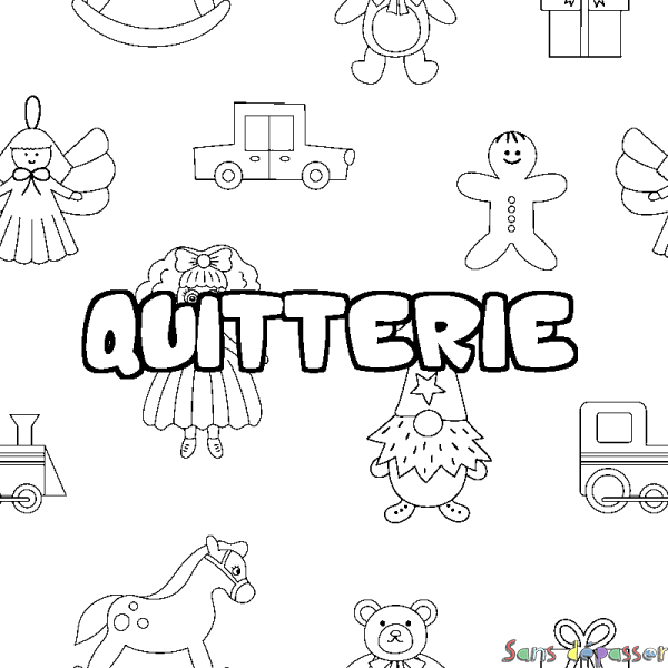 Coloriage pr&eacute;nom QUITTERIE - d&eacute;cor Jouets