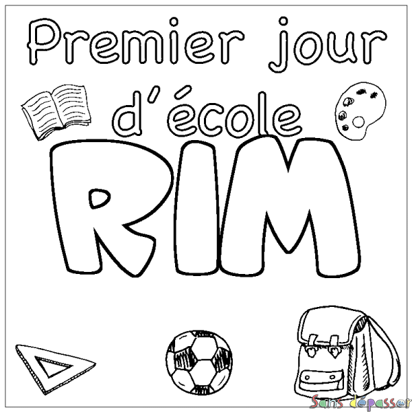 Coloriage pr&eacute;nom RIM - d&eacute;cor Premier jour d'&eacute;cole
