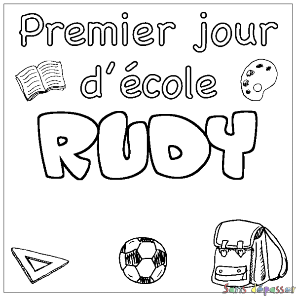 Coloriage pr&eacute;nom RUDY - d&eacute;cor Premier jour d'&eacute;cole