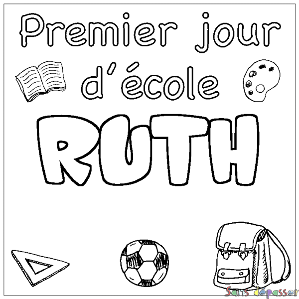 Coloriage pr&eacute;nom RUTH - d&eacute;cor Premier jour d'&eacute;cole