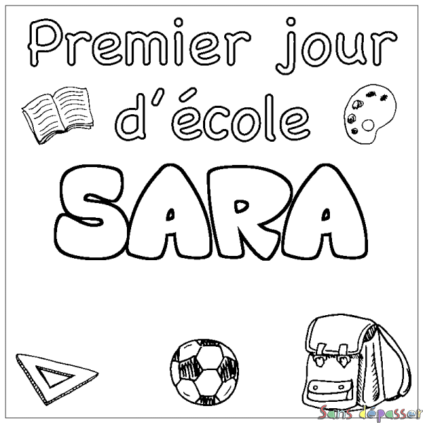 Coloriage pr&eacute;nom SARA - d&eacute;cor Premier jour d'&eacute;cole