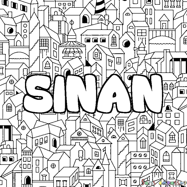 Coloriage pr&eacute;nom SINAN - d&eacute;cor Ville