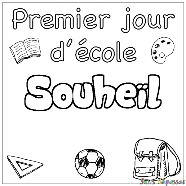 Coloriage pr&eacute;nom Souhe&iuml;l - d&eacute;cor Premier jour d'&eacute;cole