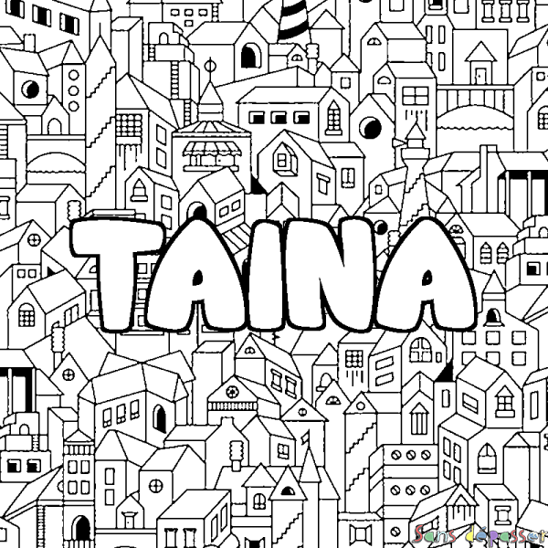 Coloriage pr&eacute;nom TAINA - d&eacute;cor Ville