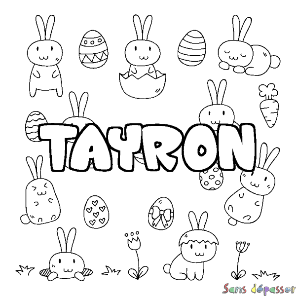 Coloriage pr&eacute;nom TAYRON - d&eacute;cor Paques
