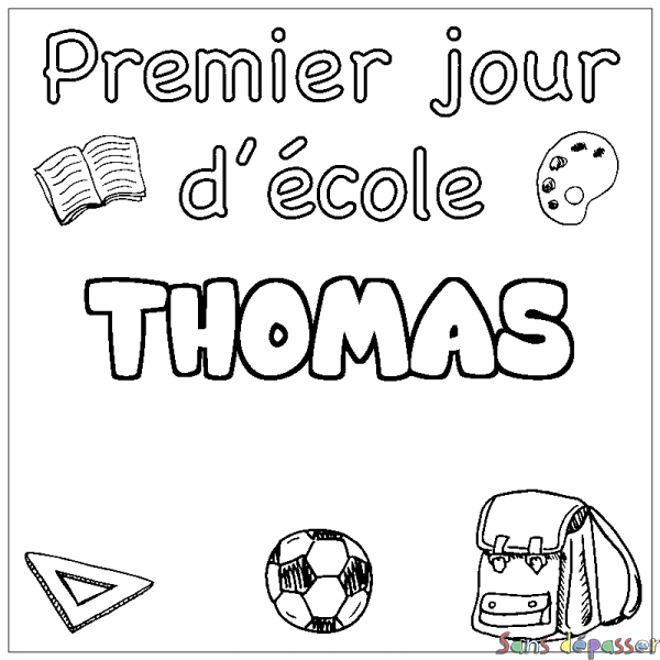 Coloriage pr&eacute;nom THOMAS - d&eacute;cor Premier jour d'&eacute;cole