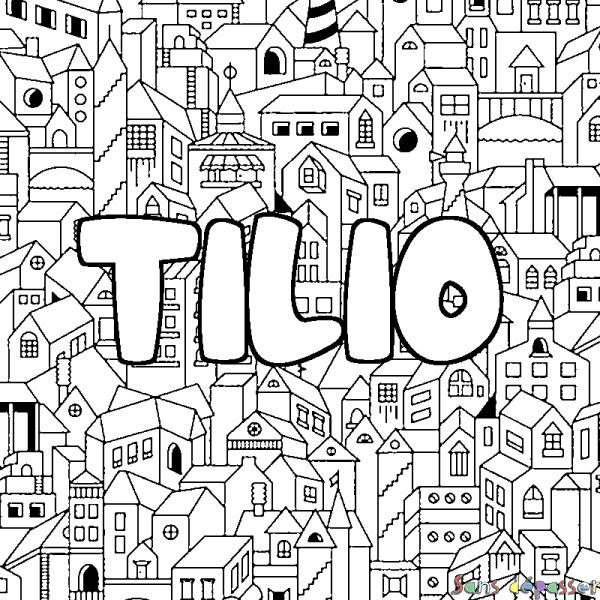 Coloriage prénom TILIO - d&eacute;cor Ville