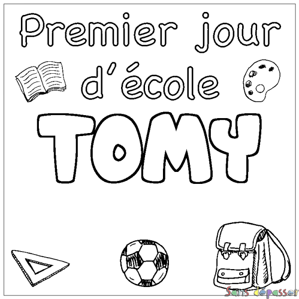 Coloriage pr&eacute;nom TOMY - d&eacute;cor Premier jour d'&eacute;cole