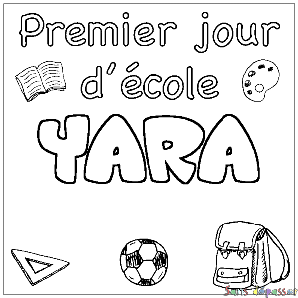 Coloriage pr&eacute;nom YARA - d&eacute;cor Premier jour d'&eacute;cole