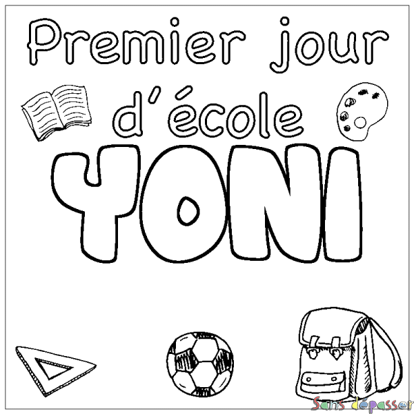 Coloriage pr&eacute;nom YONI - d&eacute;cor Premier jour d'&eacute;cole