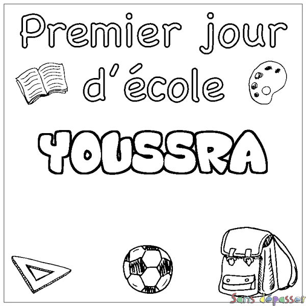 Coloriage pr&eacute;nom YOUSSRA - d&eacute;cor Premier jour d'&eacute;cole