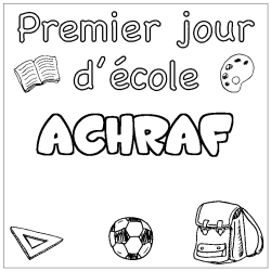 Coloriage prénom ACHRAF - décor Premier jour d'école