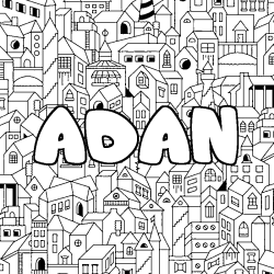 Coloriage pr&eacute;nom ADAN - d&eacute;cor Ville