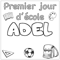 Coloriage prénom ADEL - décor Premier jour d'école