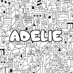 Coloriage prénom ADELIE - décor Ville
