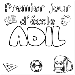 Coloriage prénom ADIL - décor Premier jour d'école