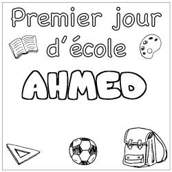 Coloriage prénom AHMED - décor Premier jour d'école