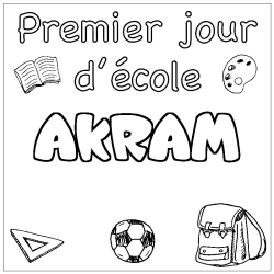 Coloriage prénom AKRAM - décor Premier jour d'école