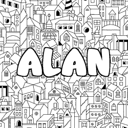 Coloriage pr&eacute;nom ALAN - d&eacute;cor Ville