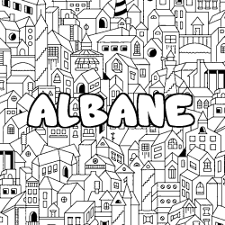 Coloriage pr&eacute;nom ALBANE - d&eacute;cor Ville