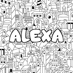 Coloriage pr&eacute;nom ALEXA - d&eacute;cor Ville
