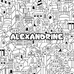 Coloriage pr&eacute;nom ALEXANDRINE - d&eacute;cor Ville