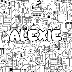 Coloriage pr&eacute;nom ALEXIE - d&eacute;cor Ville