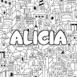 Coloriage pr&eacute;nom ALICIA - d&eacute;cor Ville