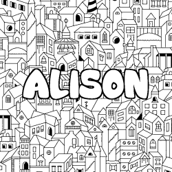 Coloriage prénom ALISON - décor Ville