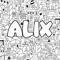 Coloriage prénom ALIX - décor Ville