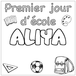 Coloriage prénom ALIYA - décor Premier jour d'école