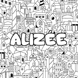 Coloriage pr&eacute;nom ALIZ&Eacute;E - d&eacute;cor Ville