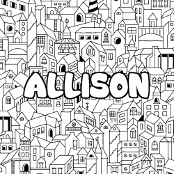 Coloriage prénom ALLISON - décor Ville