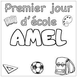 Coloriage pr&eacute;nom AMEL - d&eacute;cor Premier jour d'&eacute;cole