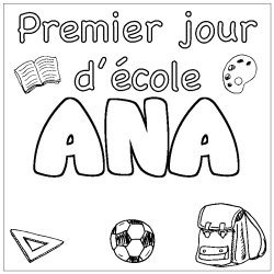 Coloriage prénom ANA - décor Premier jour d'école