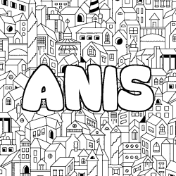 Coloriage prénom ANIS - décor Ville