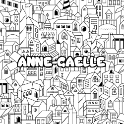 Coloriage pr&eacute;nom ANNE-GAELLE - d&eacute;cor Ville