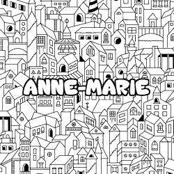 Coloriage pr&eacute;nom ANNE-MARIE - d&eacute;cor Ville