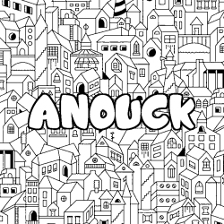 Coloriage pr&eacute;nom ANOUCK - d&eacute;cor Ville