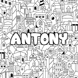 Coloriage prénom ANTONY - décor Ville