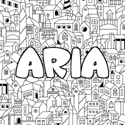 Coloriage pr&eacute;nom ARIA - d&eacute;cor Ville