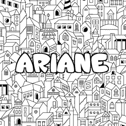Coloriage pr&eacute;nom ARIANE - d&eacute;cor Ville