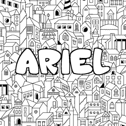Coloriage pr&eacute;nom ARIEL - d&eacute;cor Ville