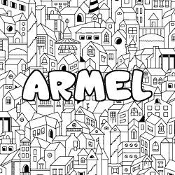 Coloriage prénom ARMEL - décor Ville