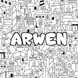 Coloriage prénom ARWEN - décor Ville