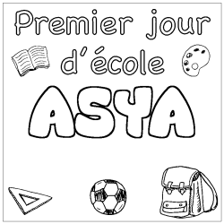 Coloriage prénom ASYA - décor Premier jour d'école